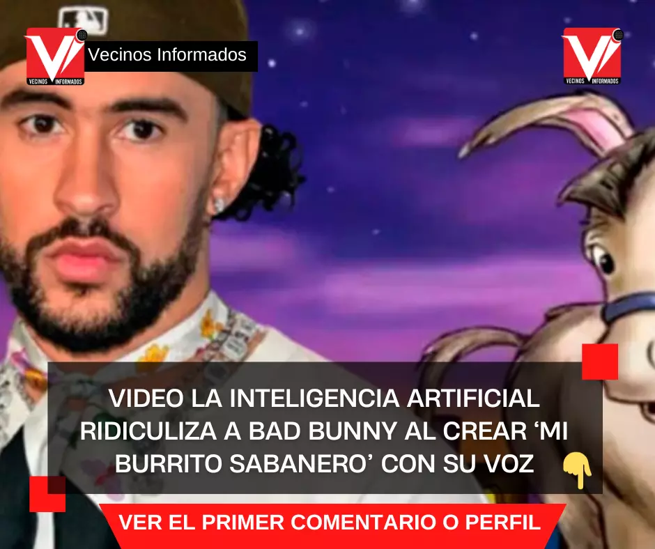 VIDEO La Inteligencia Artificial ridiculiza a Bad Bunny al CREAR ‘Mi burrito sabanero’ con su VOZ; así suena
