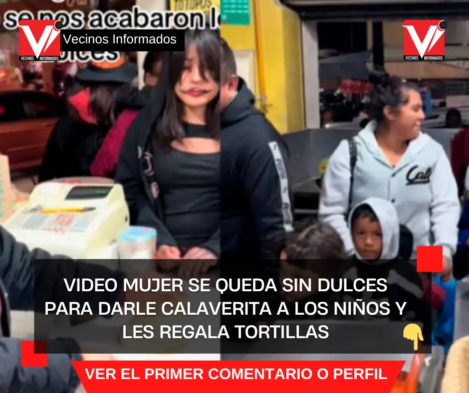 VIDEO Mujer se queda sin dulces para darle calaverita a los niños y les regala tortillas
