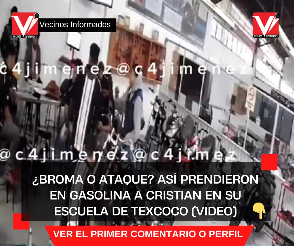 ¿Broma o ataque? Así prendieron en gasolina a Cristian en su escuela de Texcoco (VIDEO)