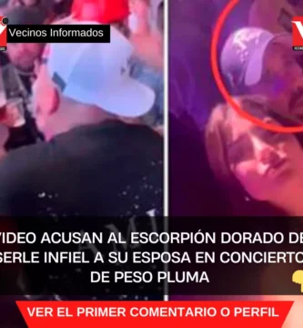VIDEO Acusan al Escorpión Dorado de serle infiel a su esposa en concierto de Peso Pluma