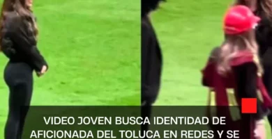 VIDEO Joven busca identidad de aficionada del Toluca en redes y se vuelve viral