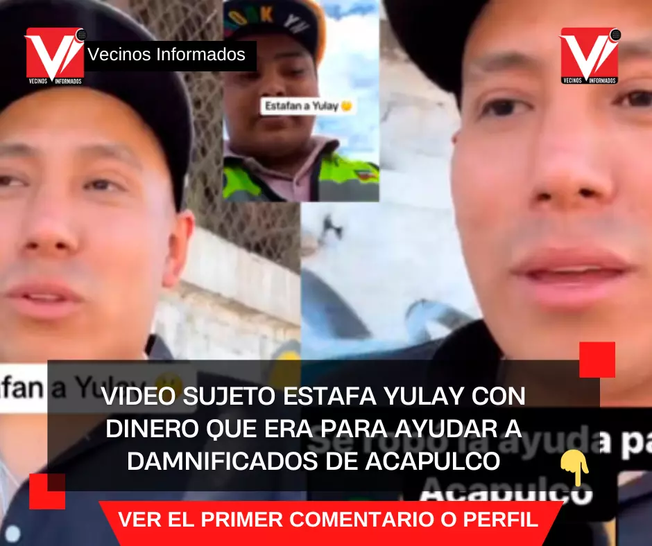 VIDEO Sujeto estafa Yulay con dinero que era para ayudar a damnificados de Acapulco