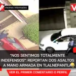 "Nos sentimos totalmente indefensos": Reportan dos asaltos a mano armada en Prado Vallejo, Tlalnepantla