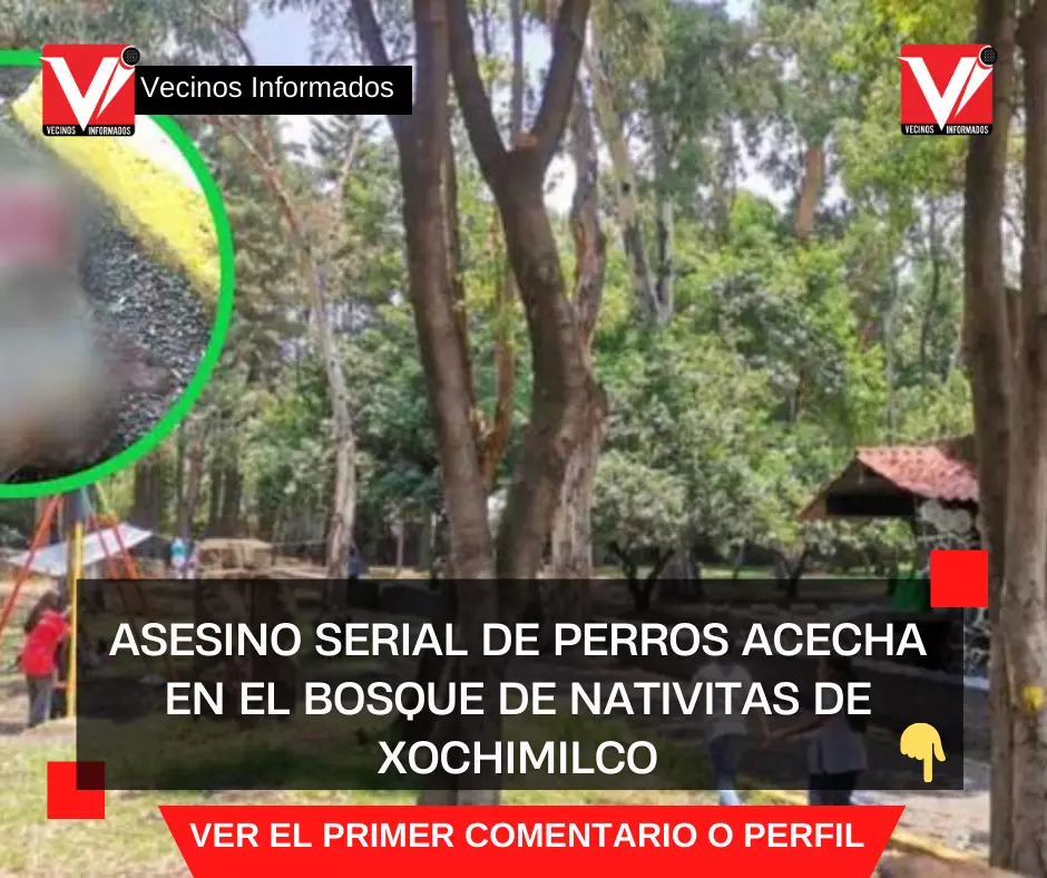 Asesino serial de perros acecha en el Bosque de Nativitas de Xochimilco