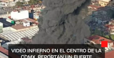 VIDEO Infierno en el centro de la CDMX, reportan un fuerte incendio