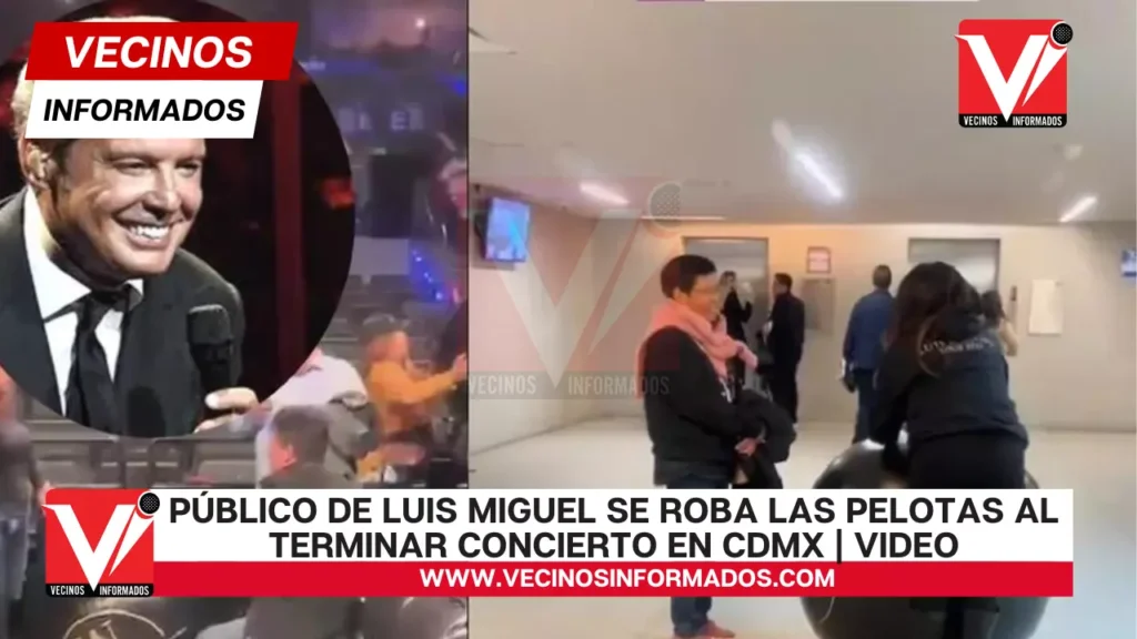Público de Luis Miguel se ROBA las pelotas al terminar concierto en CdMx | VIDEO