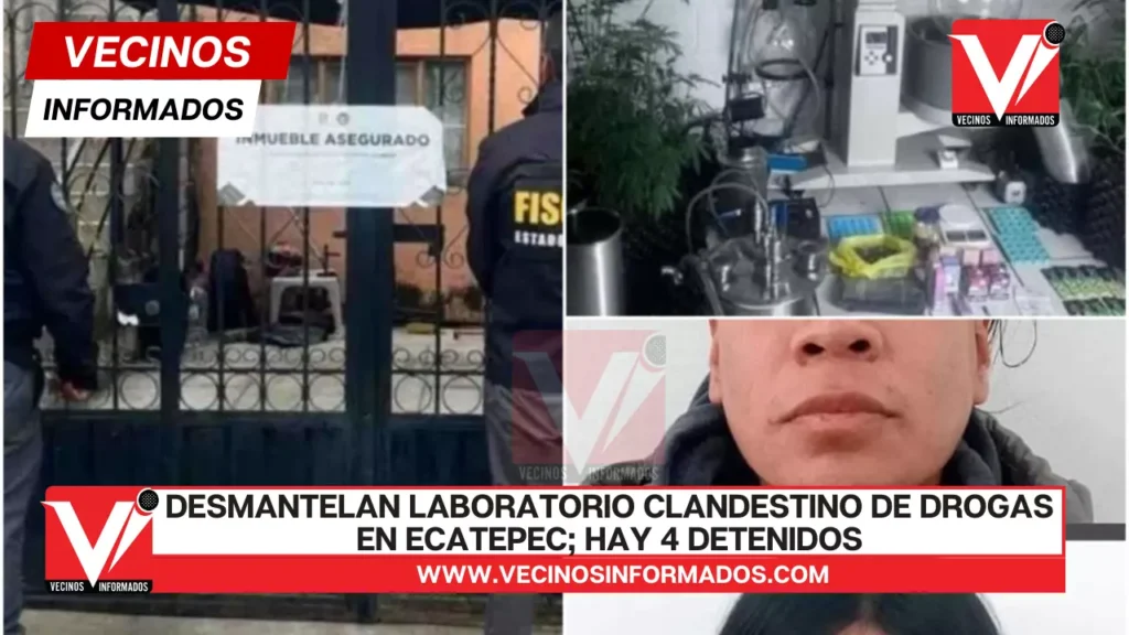 Desmantelan laboratorio clandestino de drogas en Ecatepec; hay 4 detenidos