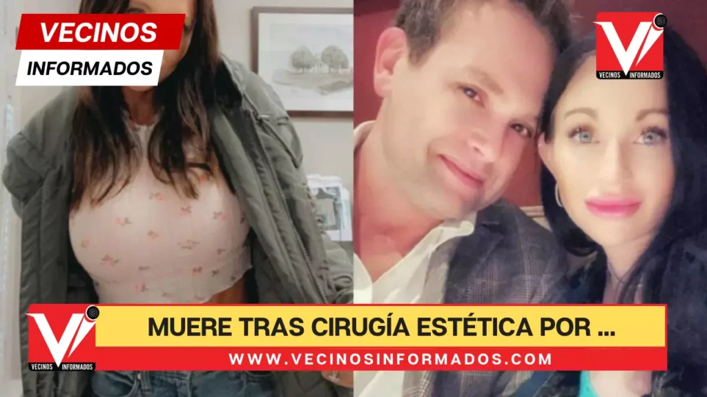 Mujer muere tras cirugía estética por sobremedicación; cirujano era su esposo