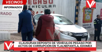 Clausuran deposito de vehículos Pegaso por actos de corrupción en Tlalnepantla, Edomex