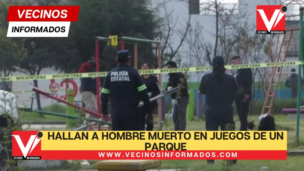 Hallan a hombre muerto en juegos de un parque; familia identificó el cuerpo