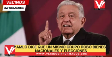 AMLO dice que un mismo grupo robó bienes nacionales y elecciones desde De la Madrid
