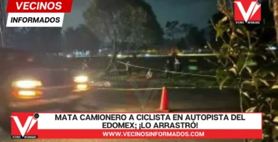 Mata camionero a ciclista en autopista del Edomex; ¡lo arrastró!