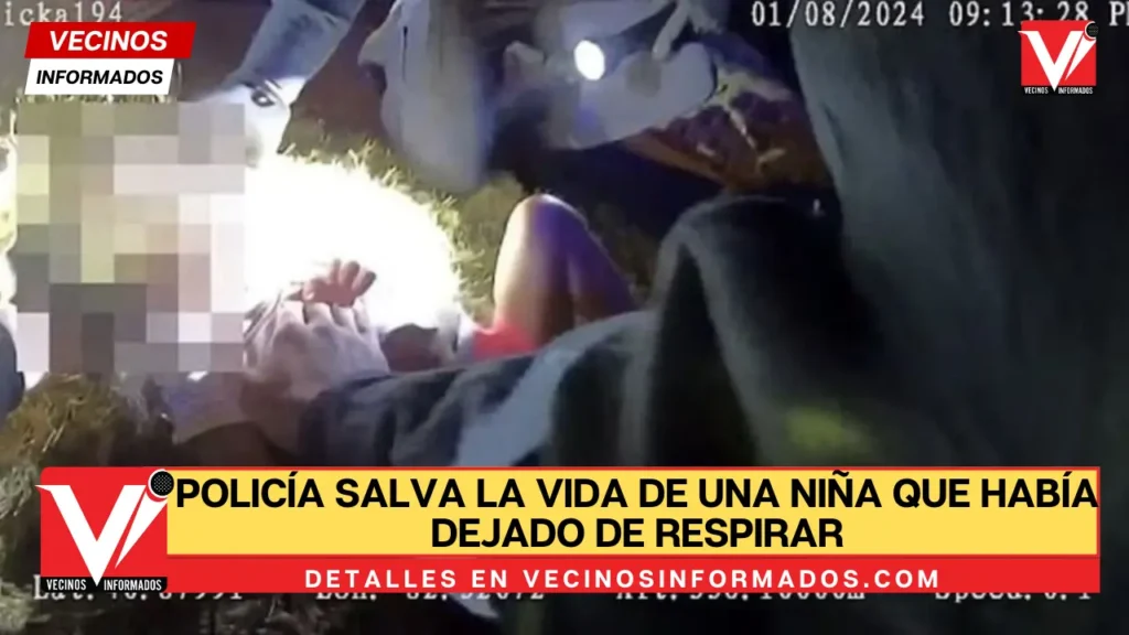 Policía salva la vida de una niña que había dejado de respirar: VIDEO