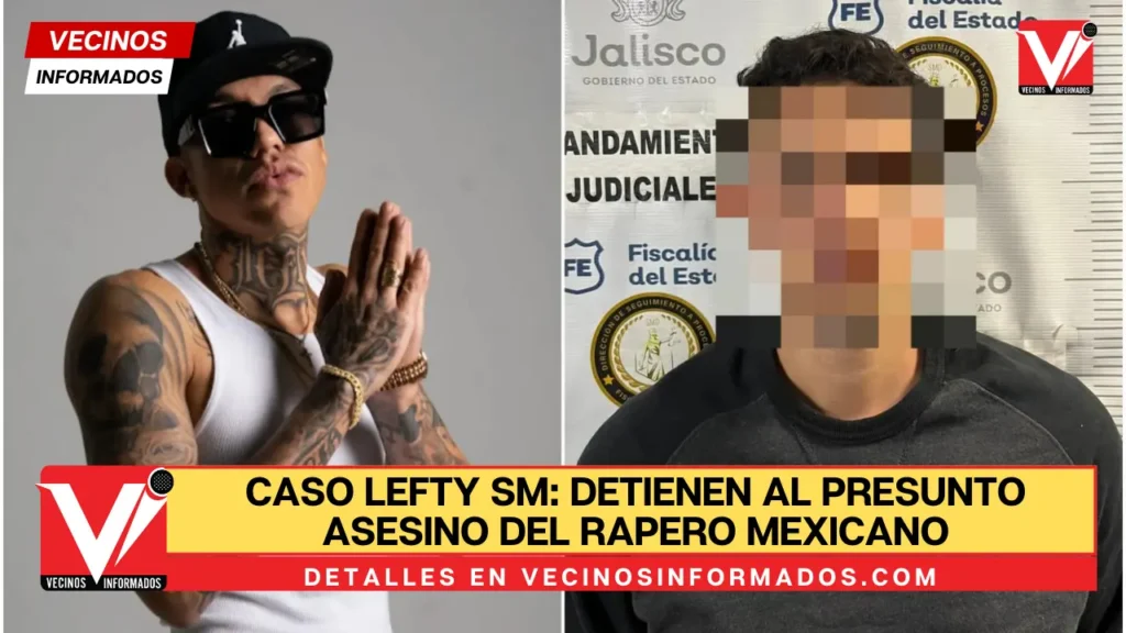 Caso Lefty SM: detienen al presunto asesino del rapero mexicano