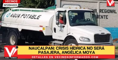 Naucalpan: Crisis hídrica no será pasajera, Angélica Moya