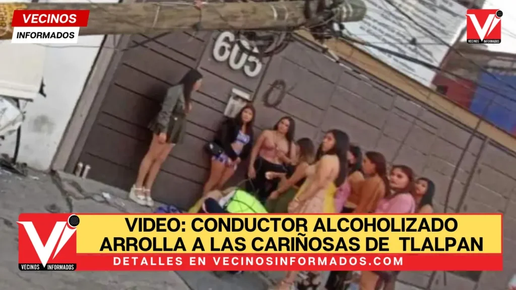 VIDEO: Conductor alcoholizado arrolla a sexoservidoras y transeúntes