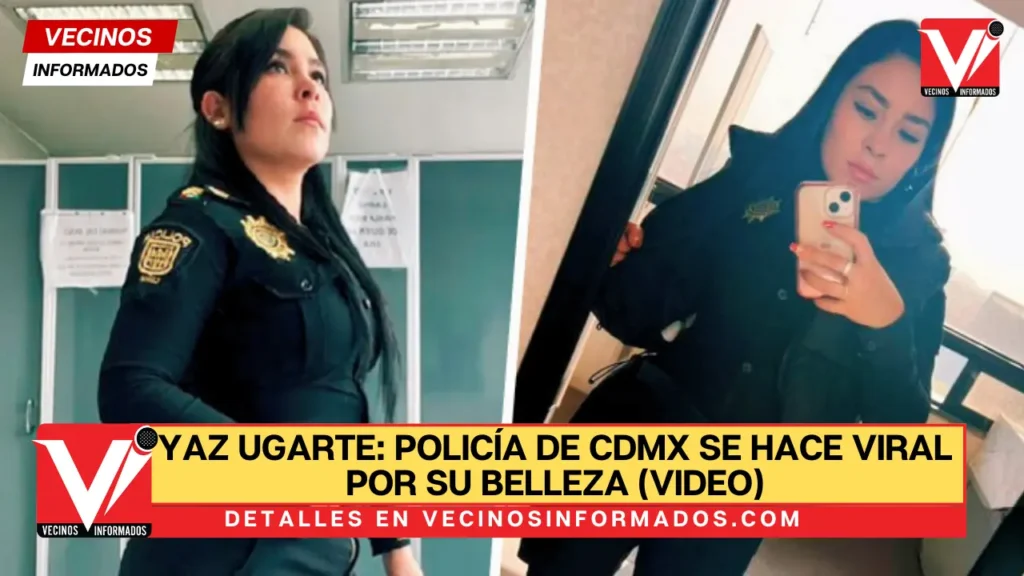 Yaz Ugarte: Policía de CDMX se hace viral por su belleza (VIDEO)