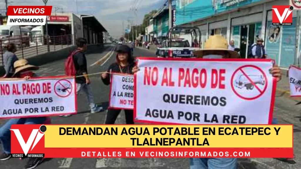Demandan agua potable en Ecatepec y Tlalnepantla