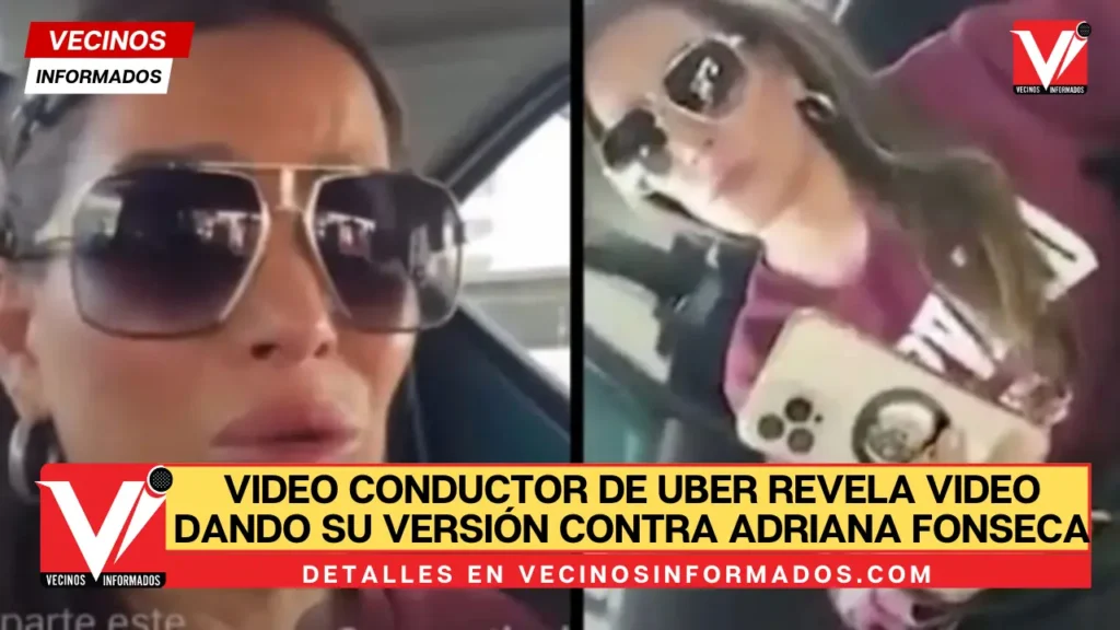 VIDEO Conductor de UBER revela video dando su versión contra Adriana Fonseca