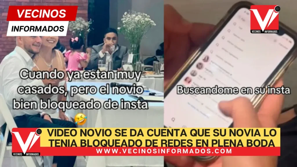 VIDEO Novio se da cuenta que su novia lo tenia bloqueado de redes en plena boda