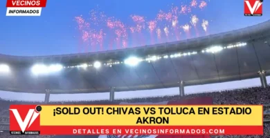 ¡Sold out! Chivas vs Toluca en Estadio Akron