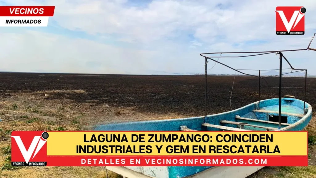 Laguna de Zumpango: coinciden industriales y GEM en rescatarla