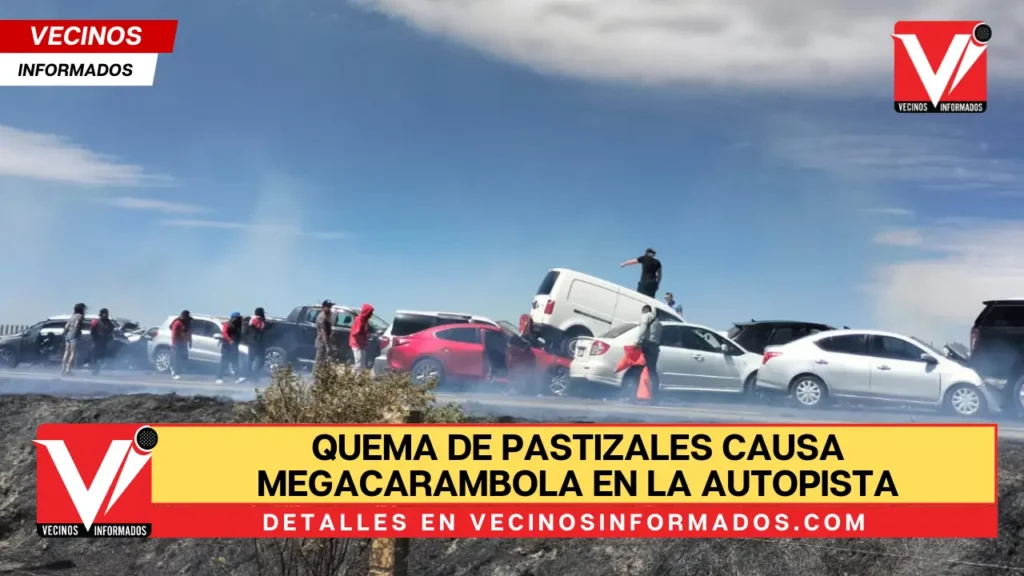 Quema de pastizales causa megacarambola en la autopista Toluca-Naucalpan