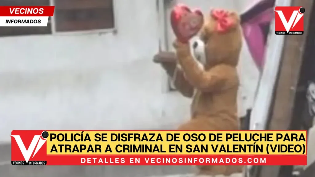 Policía se disfraza de oso de peluche para atrapar a criminal en San Valentín (Video)