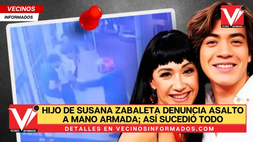 Hijo de Susana Zabaleta denuncia asalto a mano armada; así sucedió todo |VIDEO