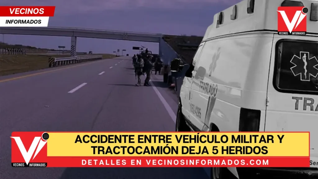 Accidente entre vehículo militar y tractocamión deja 5 heridos