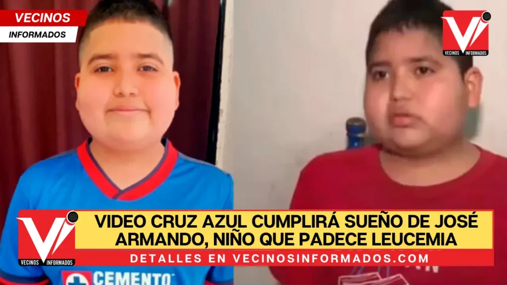 VIDEO Cruz Azul cumplirá sueño de José Armando, niño que padece leucemia y que decidió dejar las quimioterapias