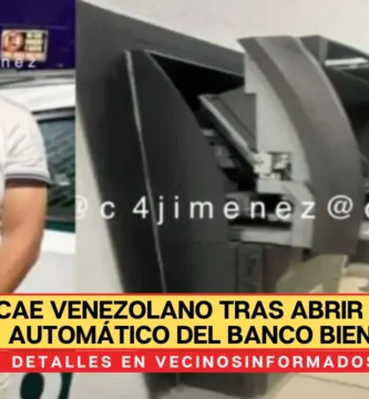 Cae venezolano tras abrir cajero automático del Banco Bienestar en col. Progreso Nacional