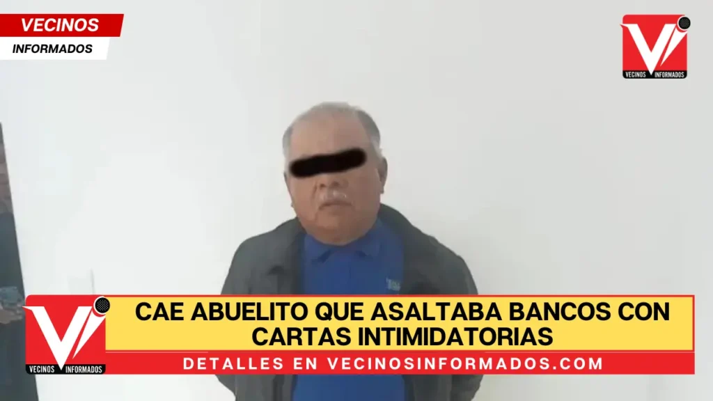 Cae abuelito que asaltaba bancos con cartas intimidatorias