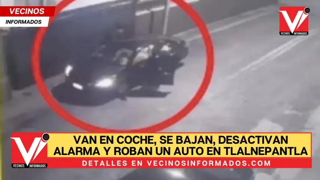 Video: ¡Así de fácil! Van en coche, se bajan, desactivan alarma y roban un auto en Tlalne