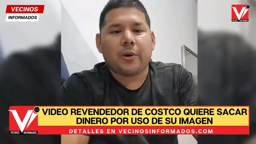 VIDEO Revendedor de Costco quiere sacar dinero por uso de su imagen