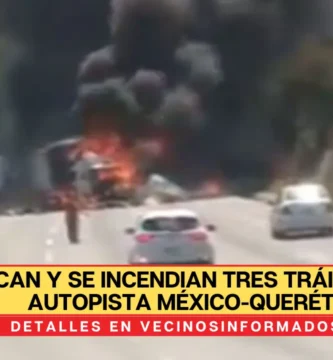 Chocan y se incendian tres tráileres en la autopista México-Querétaro; reportan una persona sin vida