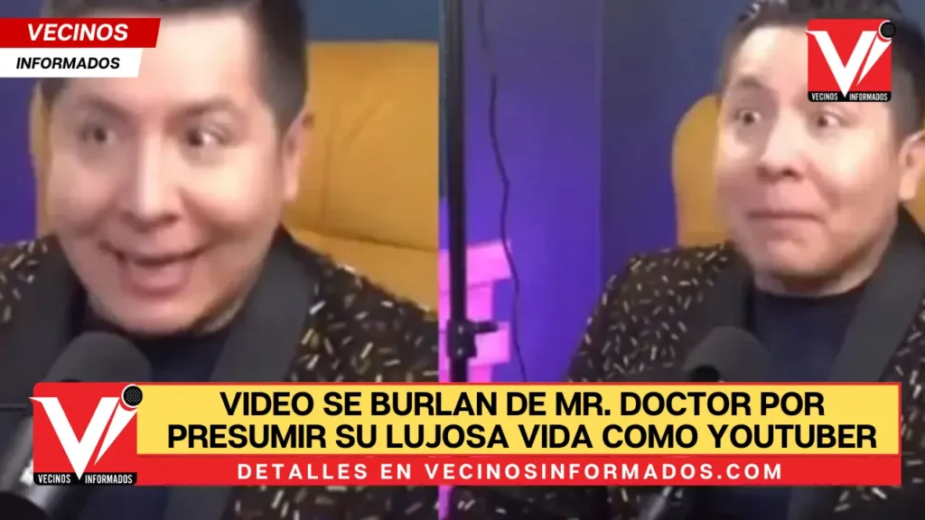 VIDEO Se burlan de Mr. Doctor por presumir su lujosa vida como youtuber