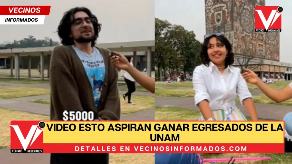VIDEO Esto aspiran ganar egresados de la UNAM