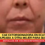 Cae extorsionadora en Ecatepec; golpeaba a otra mujer para que le diera dinero