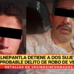Policía de Tlalnepantla detiene a dos sujetos por el probable delito de robo de vehículo