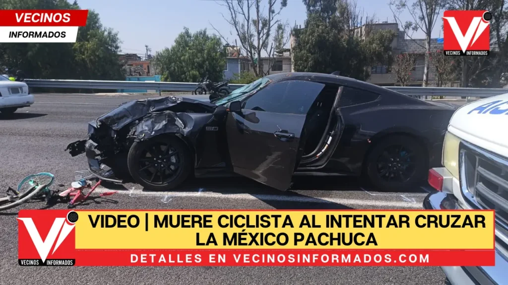 VIDEO | Muere ciclista al intentar cruzar la México Pachuca