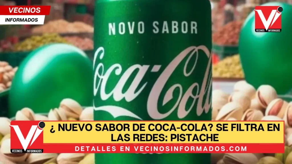 Un nuevo sabor de Coca-Cola se filtra en las redes: pistache