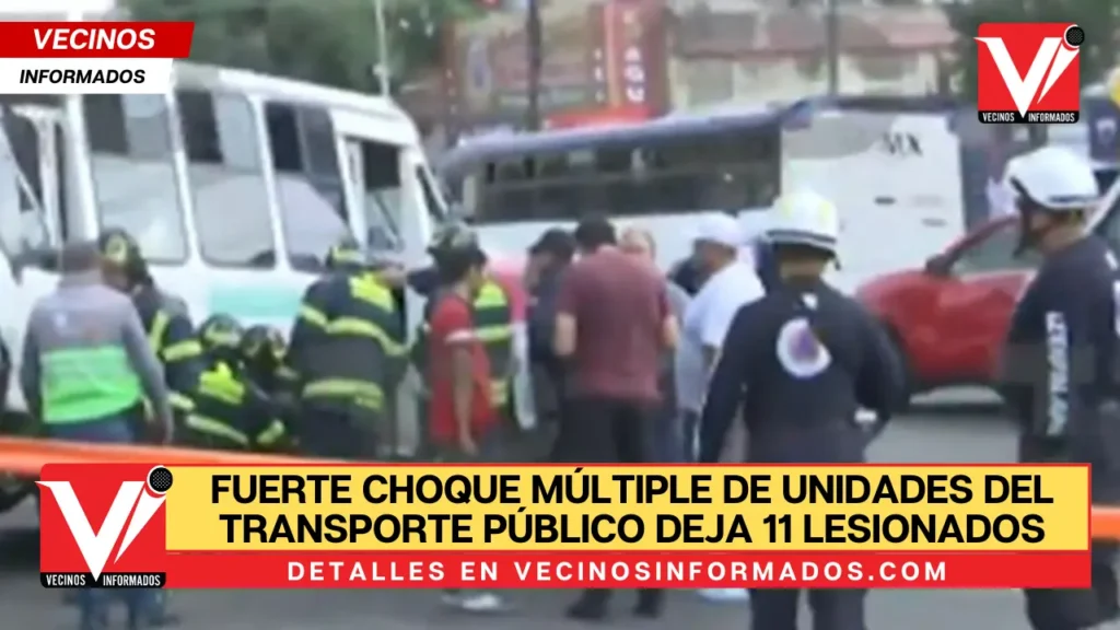 Fuerte choque múltiple de unidades del transporte público deja 11 lesionados