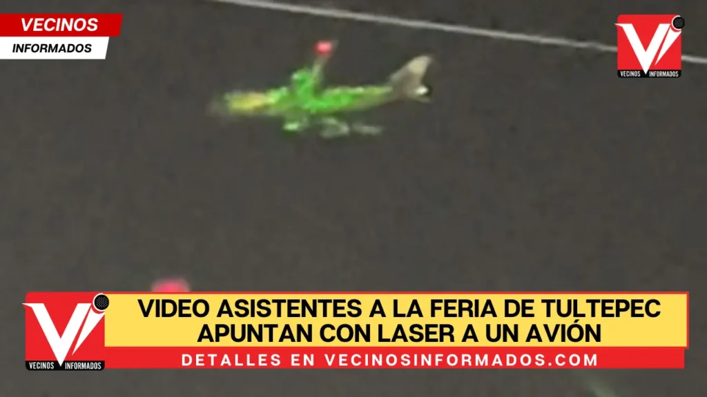 VIDEO Asistentes a la feria de Tultepec apuntan con laser a un avión; causan polémica