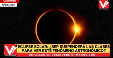 Eclipse Solar: ¿SEP suspenderá las clases para ver este fenómeno astronómico?