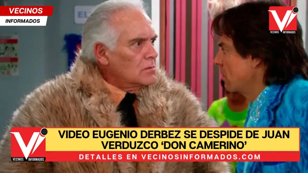 VIDEO Eugenio Derbez se despide de Juan Verduzco ‘Don Camerino’ con un emotivo video