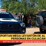 Reportan MEGA LEVANTÓN de al menos 15 personas en Culiacán