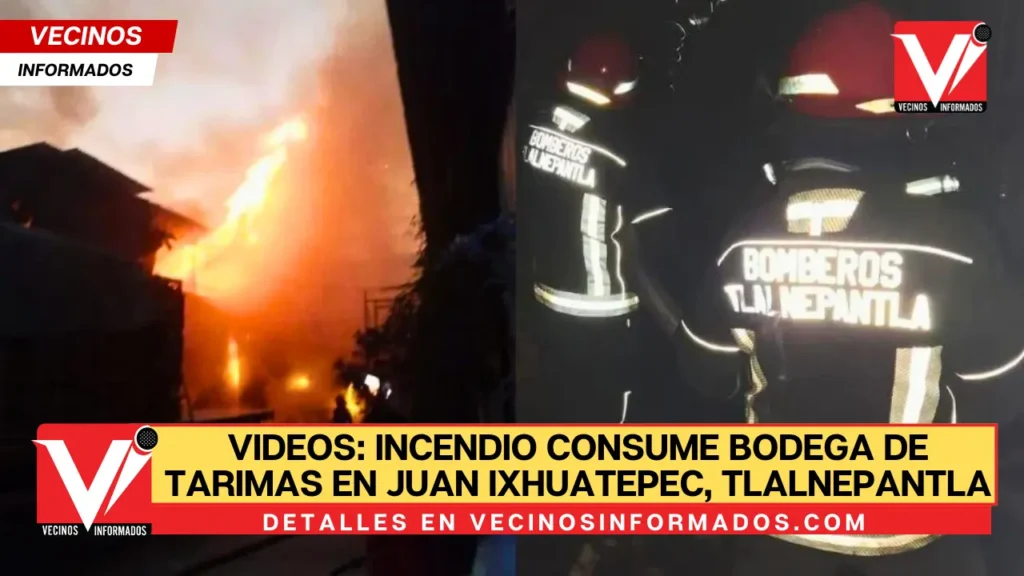 Incendio consume bodega de tarimas en San Juan Ixhuatepec, Tlalnepantla