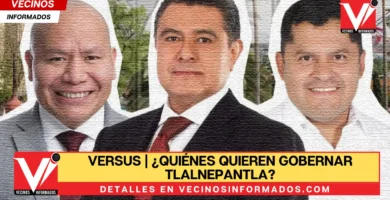 VERSUS | ¿Quiénes quieren gobernar Tlalnepantla?
