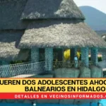 Mueren dos adolescentes ahogados en balnearios en Hidalgo